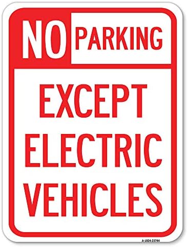 Elektrikli Araçlar Hariç Park Yeri Yok / 18 X 24 Ağır Alüminyum Pas Geçirmez Park İşareti / İşinizi ve Belediyenizi
