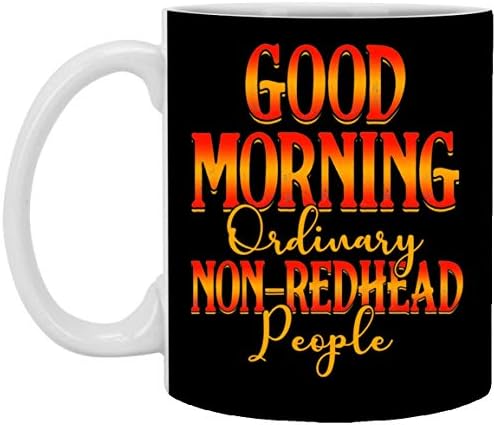 UrVog Günaydın Sıradan Kızıl Saçlı Olmayan İnsanlar Kahve Kupa - Bira Stein - Su Şişesi - Renk Değiştiren Kupa, Bir